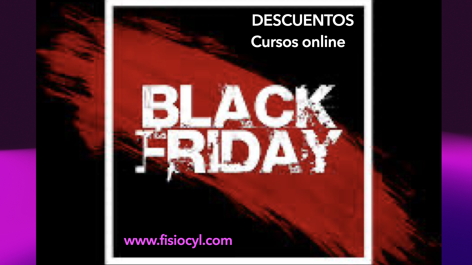 "Black Friday cursos fisioterapia - descuentos formación presencial"